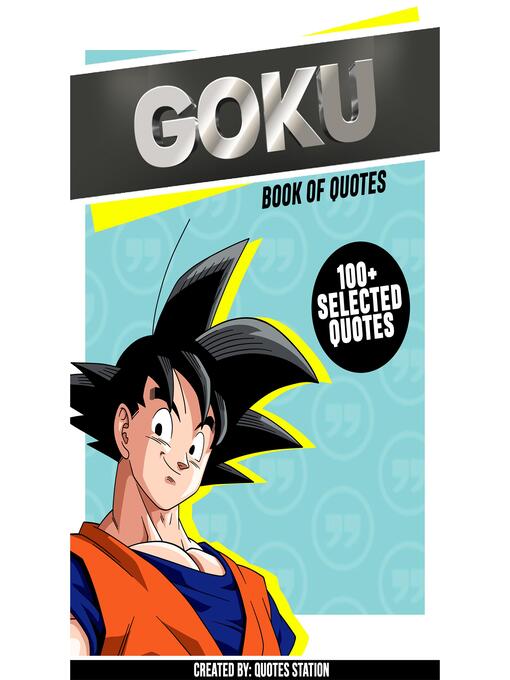 Title details for Goku by Quotes Station - Wait list